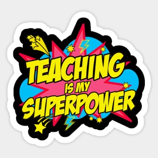 Teaching Is My Superpower Retro Comic Teacher Sticker